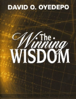 The winning wisdom - David O. Oyedepo.pdf
